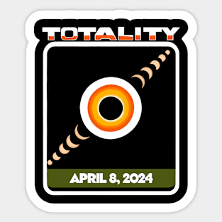 Total Solar Eclipse 2024 Totality Funny Total Eclipse Sticker